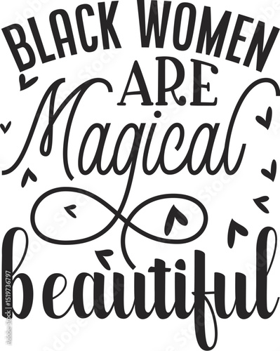 Black women are magical and beautiful design File