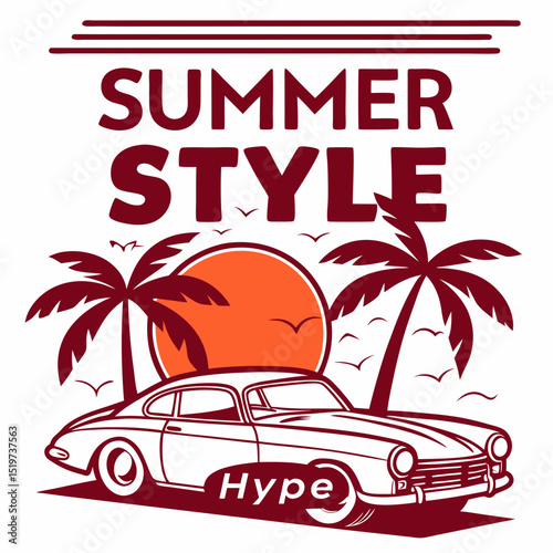 This retro-style summer illustration features a vintage orange muscle car labeled "Hype," parked beside palm trees with a setting sun in the background. The bold "Summer Style" typography and minimali