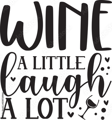 Wine laugh a little design graphic File