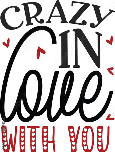 Crazy in love valentines day design File