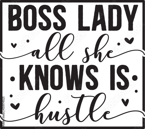 Boss lady hustle inspiring motivational design File