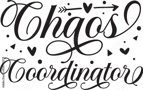 Chaos coordinator design black vector typography File