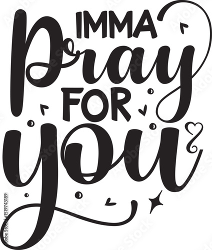 Imma pray for you design File