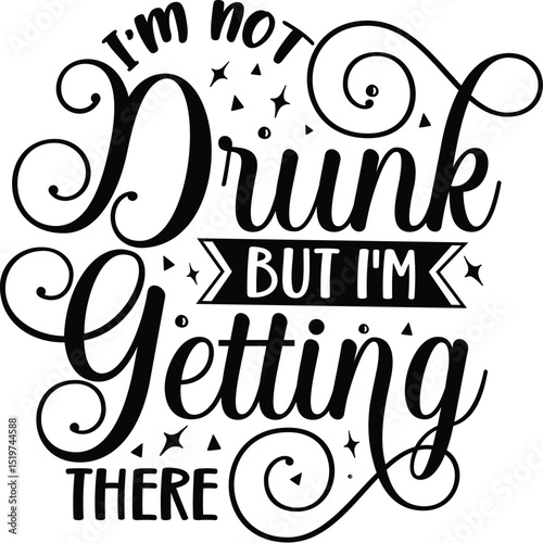 Funny drinking slogan design im not drunk File