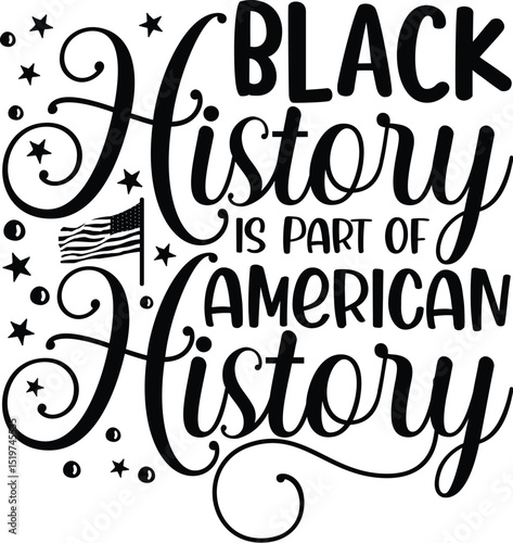 Black history is part of american history design File