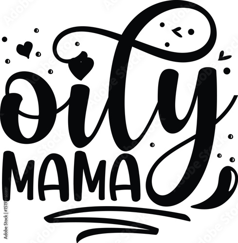 Oily mama hand drawn lettering design File