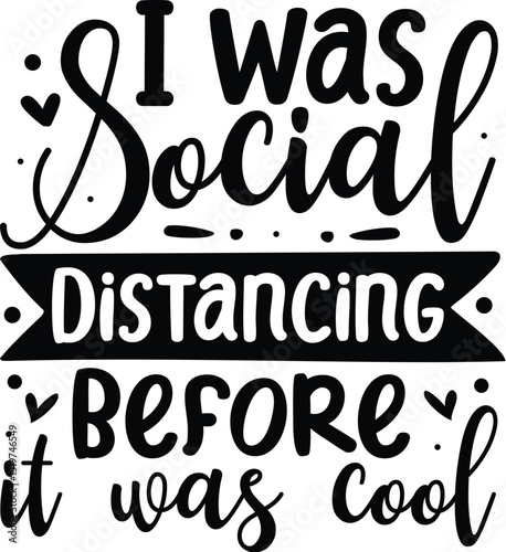 Social distancing funny quote design File