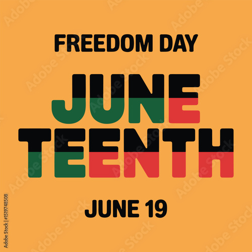 Juneteenth celebration with freedom day june 19th in bold text on orange background