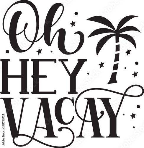Oh hey vacay summer holiday design File