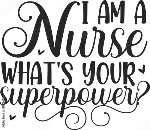 Nurse superpower design text art lettering File