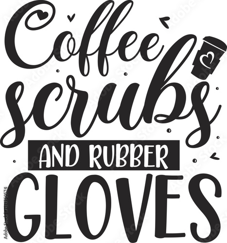 Coffee scrubs and rubber gloves design File