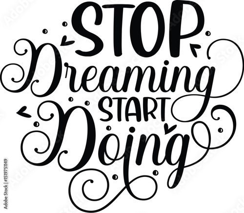Stop dreaming start doing motivational design File