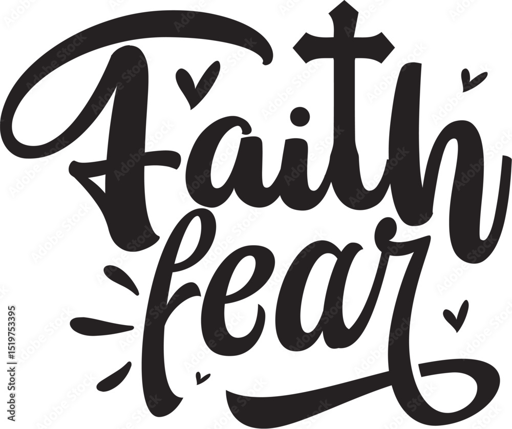 Obraz premium Faith versus fear calligraphy design illustration File