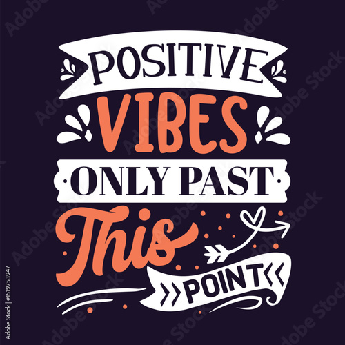 Positive vibes only past this point design File
