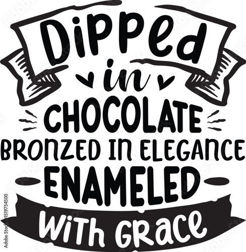 Dipped in chocolate elegant design typography File