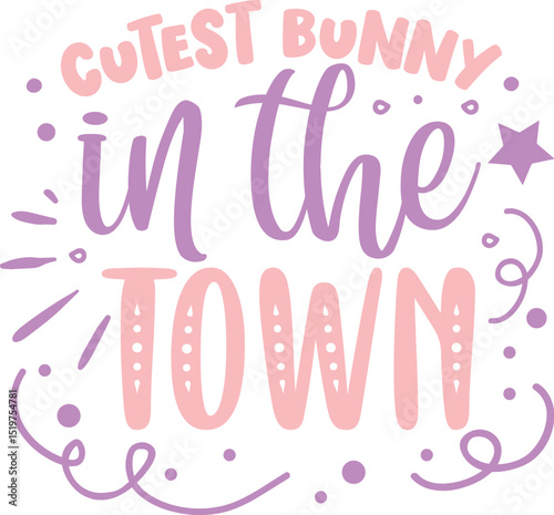 Cutest bunny in town festive design File
