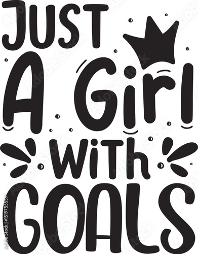 Just a girl with goals design File