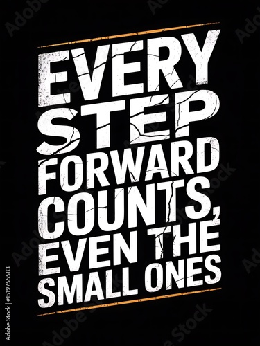Every Step Forward Counts: Motivational Poster