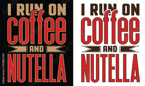 Nutella design for t-shirt, bags, mugs, stickers, banner, poster, icon, logo etc. Fully Editable Print Ready Template - Vector.