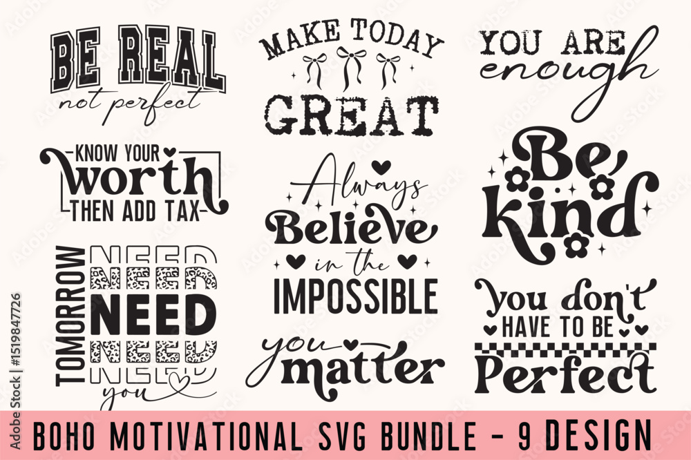 Fototapeta premium Boho Motivational Svg Bundle, Motivational Svg, Inspirational Quotes Svg Bundle, Positive Quotes, Affirmation Svg, Positive Quote Svg, Motivational Quotes Png, Positive Affirmations Svg, Motivational 