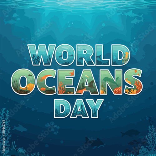 world oceans day concept illustration, World oceans day design with underwater sea, sharks, corals, sea plants, stingrays and turtles on a blue background.