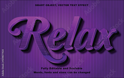 3d text effect relax editable and scalable.
