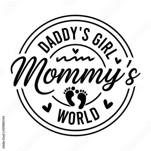 Daddy's Girl Mommy's World SVG