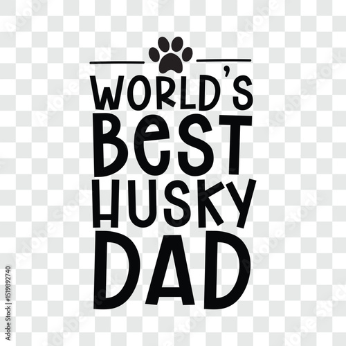 world's best husky dad svg t-shirt design