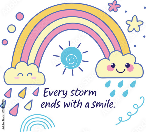 Whimsical Rainbow and Smiling Clouds: Uplifting Illustration with Inspiring Message ‘Every Storm Ends with a Smile