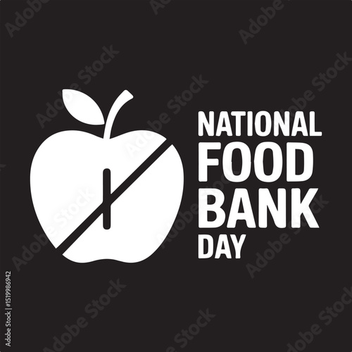 National Food Bank Day Vector Illustration,Food Bank Awareness Design with Apple Icon,Minimal Apple Logo for Food Bank Campaign,Charity Food Donation Concept Vector,Black and White Food Bank Poster