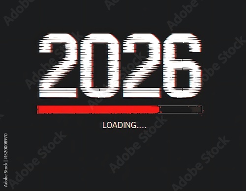 Loading year two thousand twenty six glitch effect progress bar countdown future anticipation time