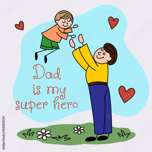 Dad is my super hero