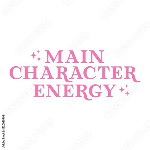 Main Character Energy, Main Character Energy SVG,Sassy SVG, Girl Power, Girl Boss svg, Cute svg, Motivational Inspirational svg, Groovy, Trendy,
