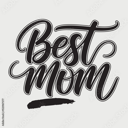 Best Mom Lettering, Elegant Script and Calligraphy Design