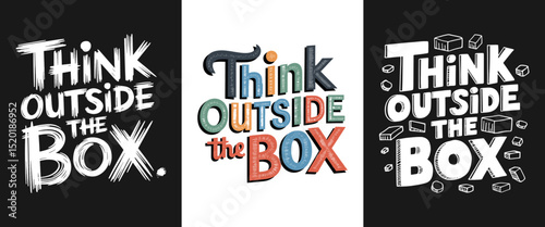 Creative "Think Outside the Box" Lettering Art Set in Different Styles and Colors for Inspiration, Business, and Design Concepts