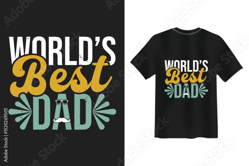 World's best dad t shirt design for father's day