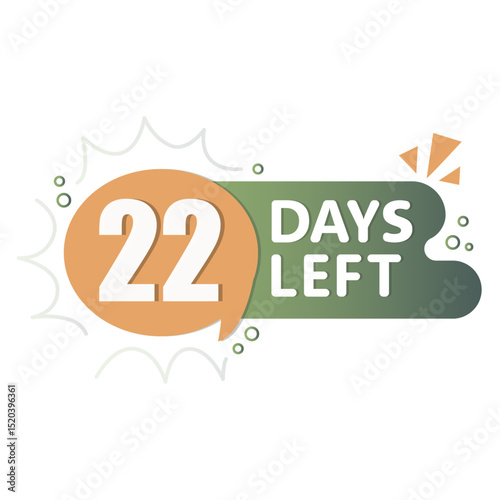 22 days marker. Green orange text. Countdown numeric badge. Vector bubble label.
