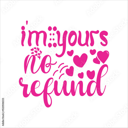 I'm yours no refund 2