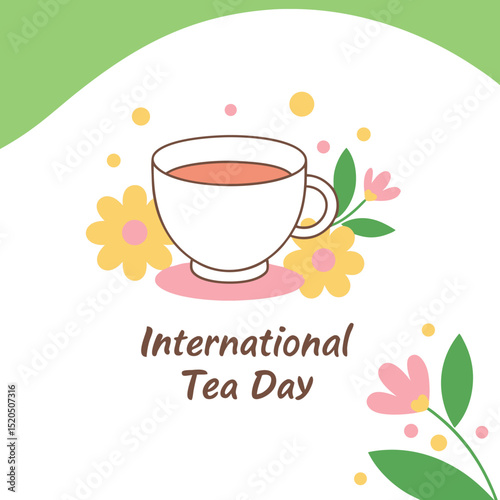 International tea day graphic with cup and flowers illustration.