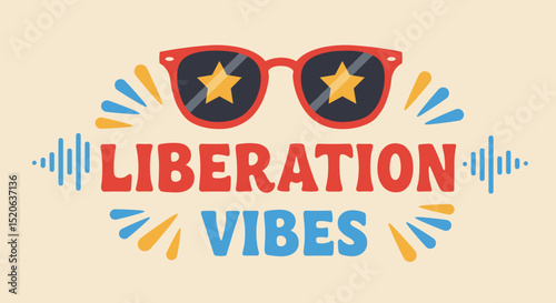 LIBERATION VIBES. Retro graphic illustration with sunglasses, stars, and sound waves. Vintage style design for freedom and positive energy.