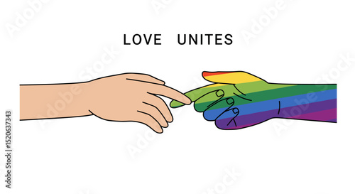LOVE UNITES. Two diverse hands reaching to connect, one skin-toned and one rainbow-colored, symbolizing LGBTQ pride, equality, and unity on a white background.