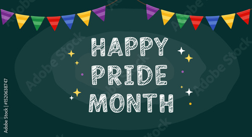 HAPPY PRIDE MONTH text on a dark chalkboard background with colorful rainbow pennant banners. LGBTQIA+ community celebration greeting card design.