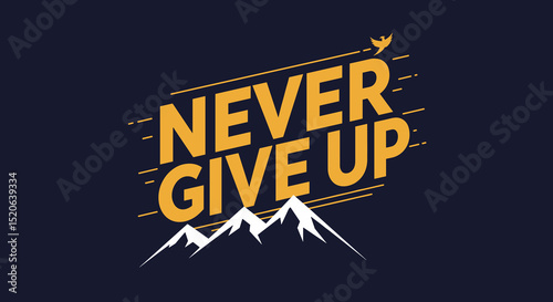 Never Give Up Motivational Wall Art Print for Home Office or Gym Decoration with Mountain Design