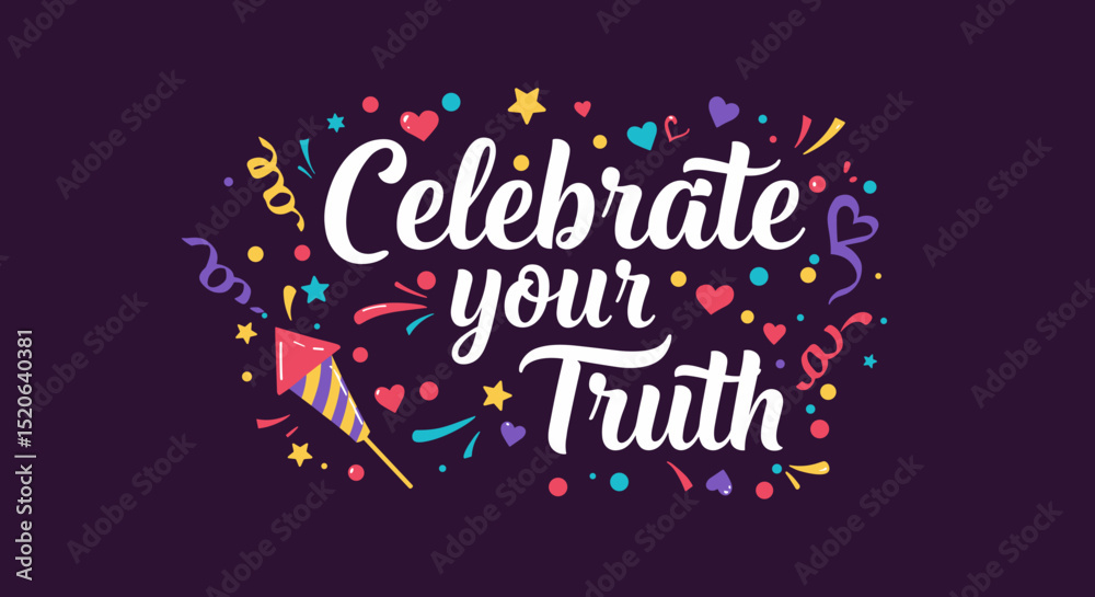 Naklejka premium Celebrate Your Truth: Colorful Graphic Design for Self-Expression and Empowerment