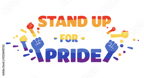 Stand Up for Pride Poster with Colorful Fists and Inclusive Message for LGBTQ+ Activism