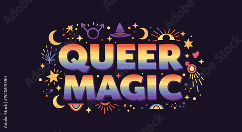 QUEER MAGIC. Vibrant rainbow lettering with mystical symbols. LGBTQ pride and empowerment illustration on a dark background.