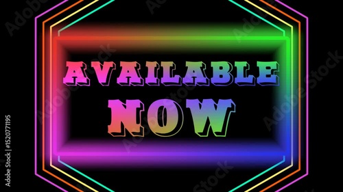 Pop up rainbow-colored text and AVAILABLE NOW banner on a background of flashing colorful Hexagonal line groups