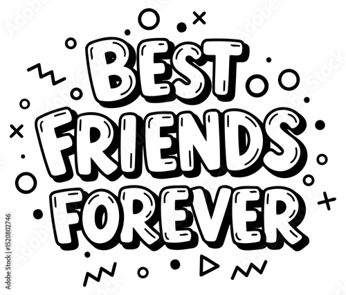 Best friends forever graphic design for various uses. Bold. stylized text display with retro graphic elements. Graphic design for apparel. merchandise. or online merchandise.