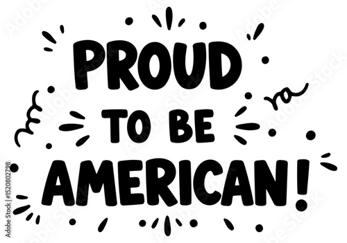 Proudly displayed patriotic statement graphic design. Simple graphic design with a bold patriotic message. General public/all ages. Versatile graphic design for various uses.
