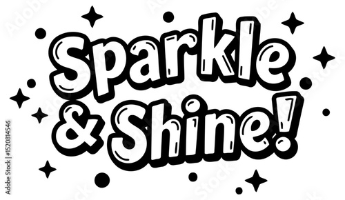 Sparkle and Shine graphic design in a child-friendly aesthetic. Bold. playful text with sparkling details displayed against a white background.
